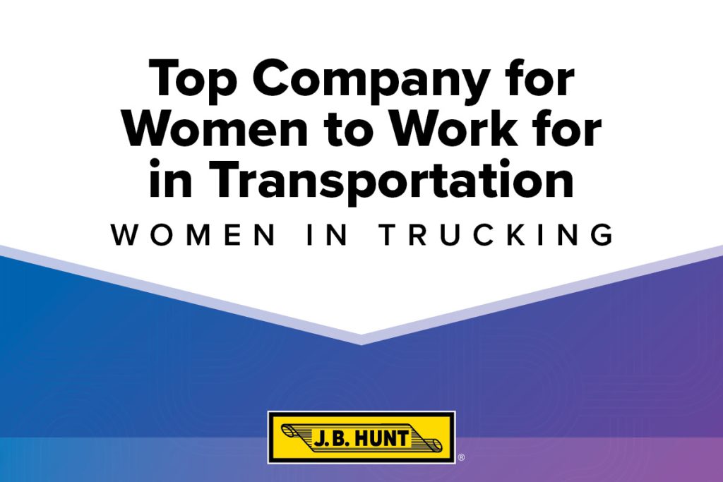 Top Company for Women to Work for in Transportation from Women in Trucking